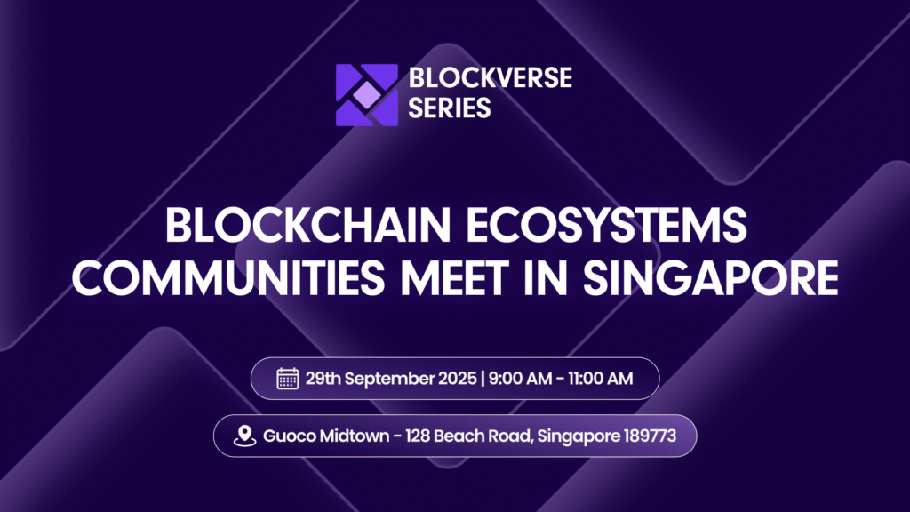 Blockverse Series: Blockchain Ecosystems Communities Meet in Singapore