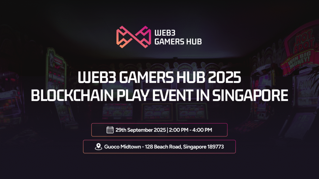 Web3 Gamers Hub 2025: Blockchain Play Event in Singapore
