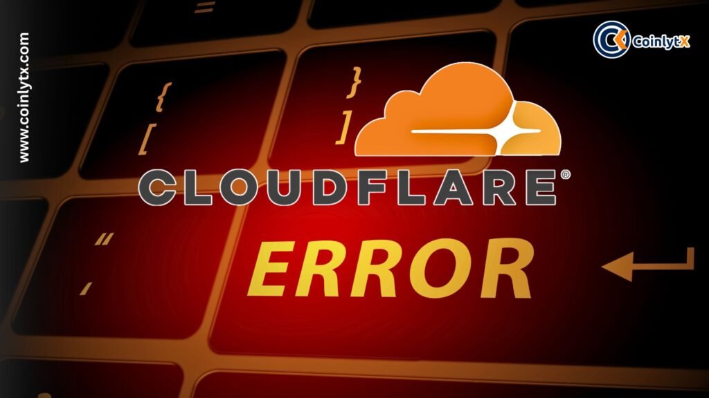 Widespread Cloudflare Outage Impacts Crypto and Social Platforms