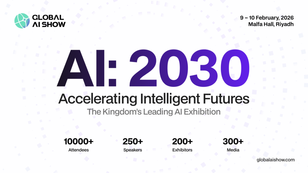 Riyadh to Host Global AI Show 2026: Where Minds and Machines Meet
